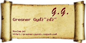 Gresner Győző névjegykártya